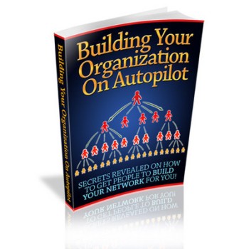 Building Your Organization On Autopilot Master Resale Rights